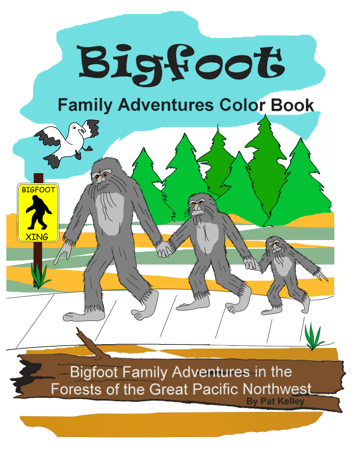 Bigfoot Family Adventures in the Pacific Northwest